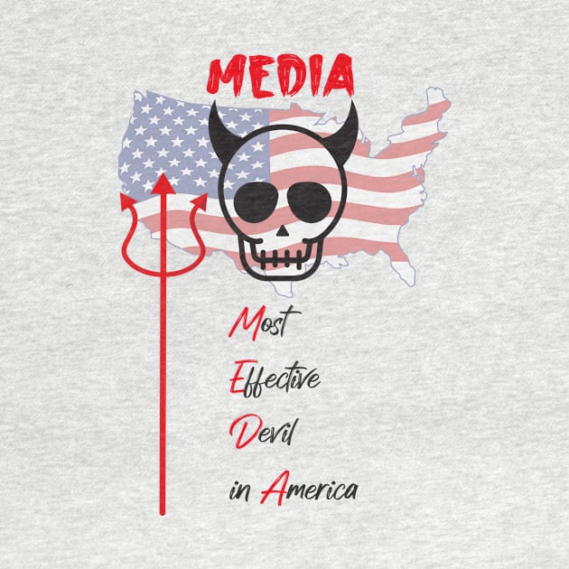 Media Most Effective Devil In America Funny design illustration by MerchSpot